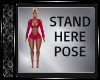 Stand Here Pose