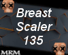 Breast Scaler 135
