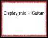 Z-Display Mix+Guitard