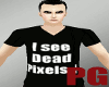 I see Dead Pixels :|