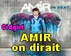 ON DIRAIT  Amir
