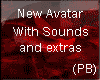 (PB)New Avatar w/Sounds
