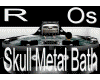 ROs Skull Metal Bath 14p