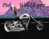 Pink Wolf Chopper