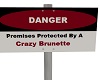 PC Brunette Danger Sign
