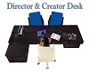 Director&Creator Desk