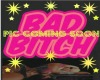 Bad B*tch Poster