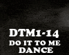 DANCE-DO IT TO ME
