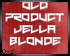 Oxs; Jella Blonde