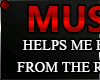 ♦ MUSIC HELPS...