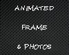 [GZ] Animated Frame x 6