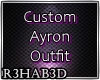 Custom Ayron Outfit