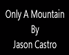 Only A Mountain