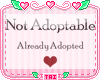 *T* Not Adoptable Sign