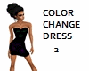 COLOR CHANGE DRESS 2