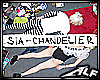 [Alf] Chandelier - Sia