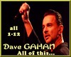 DAVE GAHAN All of this