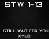 Still wait for you