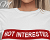 m: Not Interested Tee