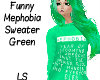 Funny Mephonbia Green