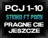 Pragne Cie jeszcze