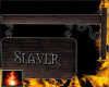 HF Sign Slaver