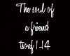 The Soul Of A Friend