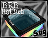 {S} BRB Hot Tub [M]