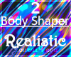 ϾϿ Realistic Shaper V2