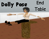 *Dolly Pose**End Table*