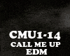 EDM-CALL ME UP
