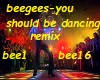 BEEGEES-YOU SHOULD-REMIX
