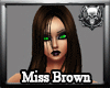 *M3M* Miss Brown
