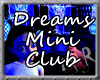{MR}Dreams Mini Club