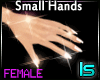 LS*Basic Small Hands-F