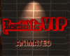 Animated VIP Sign
