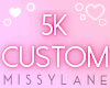 ML! 5k Custom