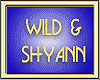 WILD & SHYANN
