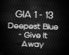 Deepest Blue - Give It A
