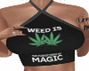 Weed is Magic