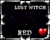 !Pk Lust Witch RED
