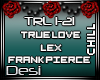 D| True Love