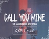 [TC] - Call You Mine