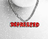 Depressed