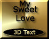 [my]3D My Sweet Love