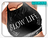 {W} BLOW LIFE |Leather|