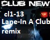 Lane-In A Club remix