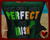 T♥ Perfectly Irish