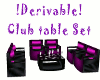 !Deriv! Club Table Set
