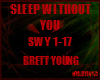 Brett Young Sleep W/outu
